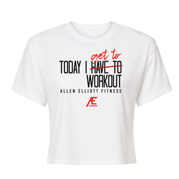TODAY I GET TO WORKOUT - WOMEN'S CROP T-SHIRT - $WB4E3K$ Thumbnail